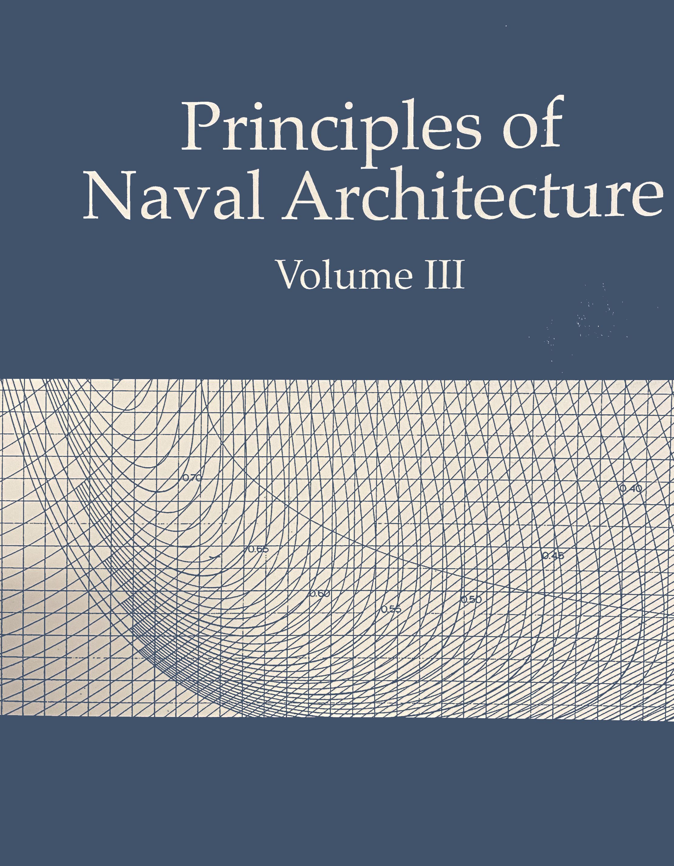 Principles of Naval Architecture: Volume III - Motion in Waves